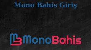 mono bahis giriş