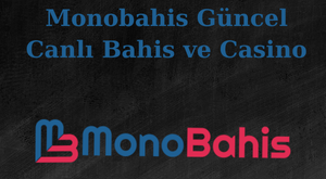 monobahis güncel bonusları nelerdir?