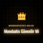Monobahis güvenilir mi sorusunu yanıtlayan detaylı bir analiz